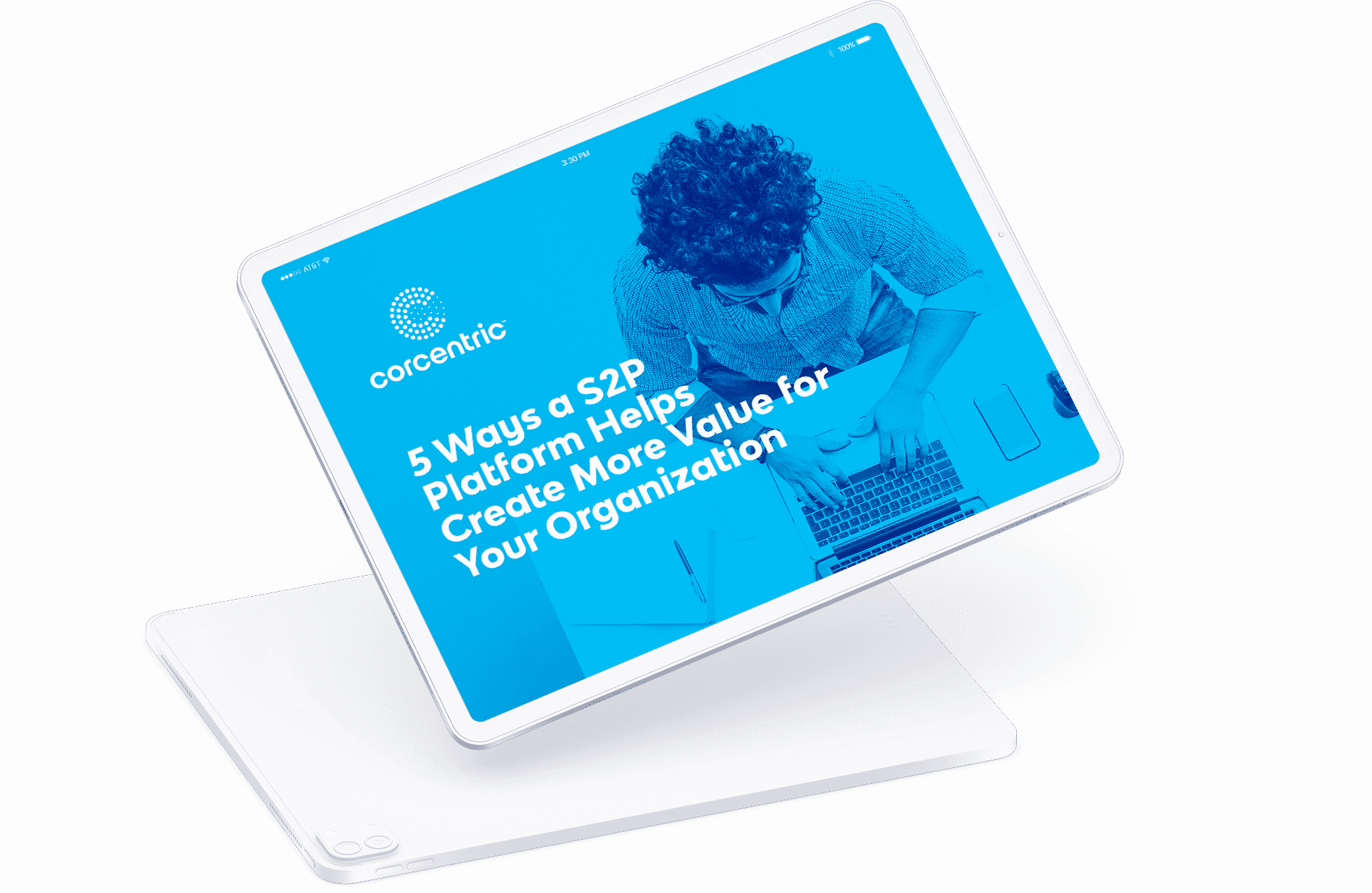 Corcentric Webinar: 5 Ways a Source-to-Pay Platform Helps Create More Value for Your Organization
