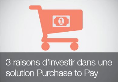Solution Purchase to Pay : 3 raisons d'investir