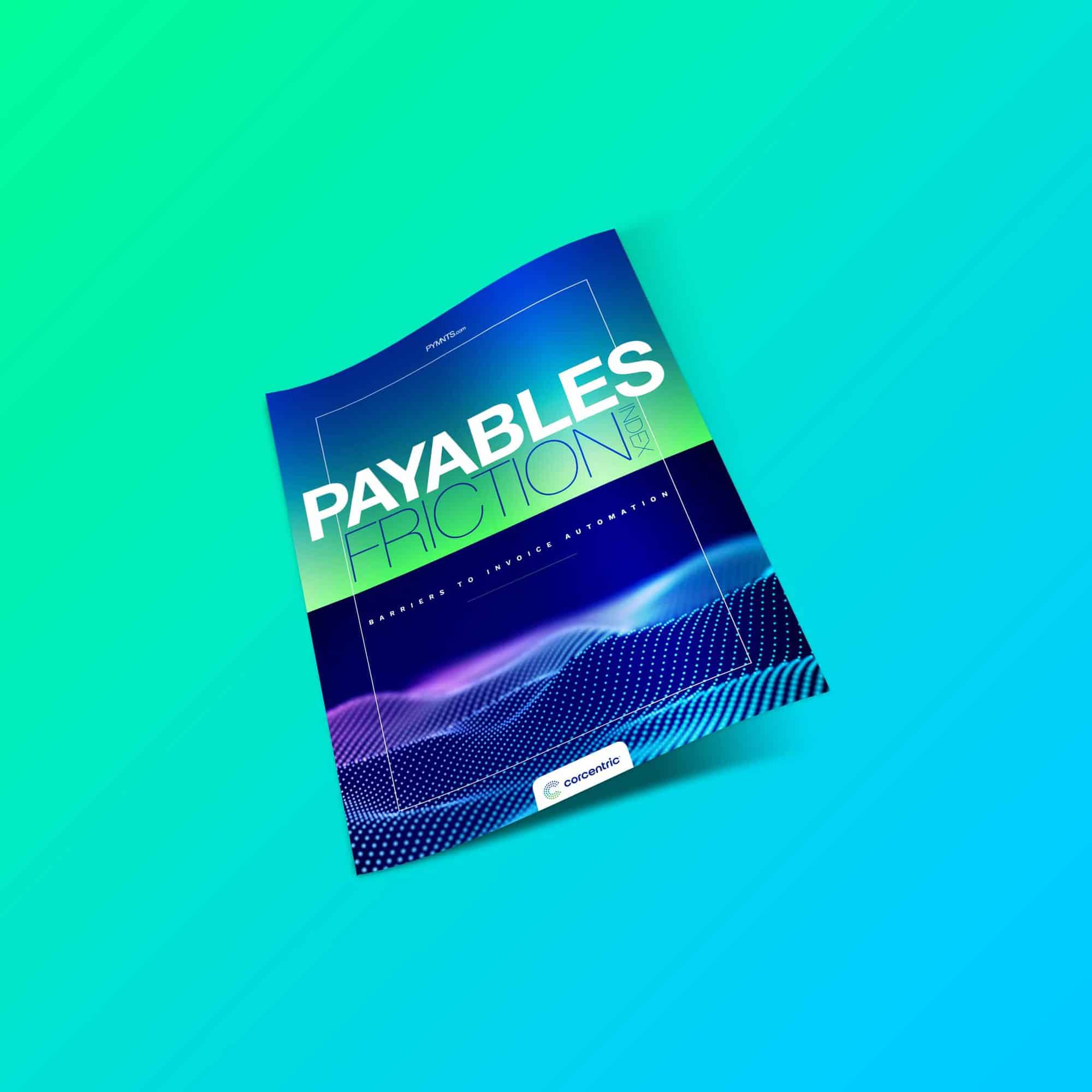The Payables Friction Index Barriers To Invoice Automation Corcentric