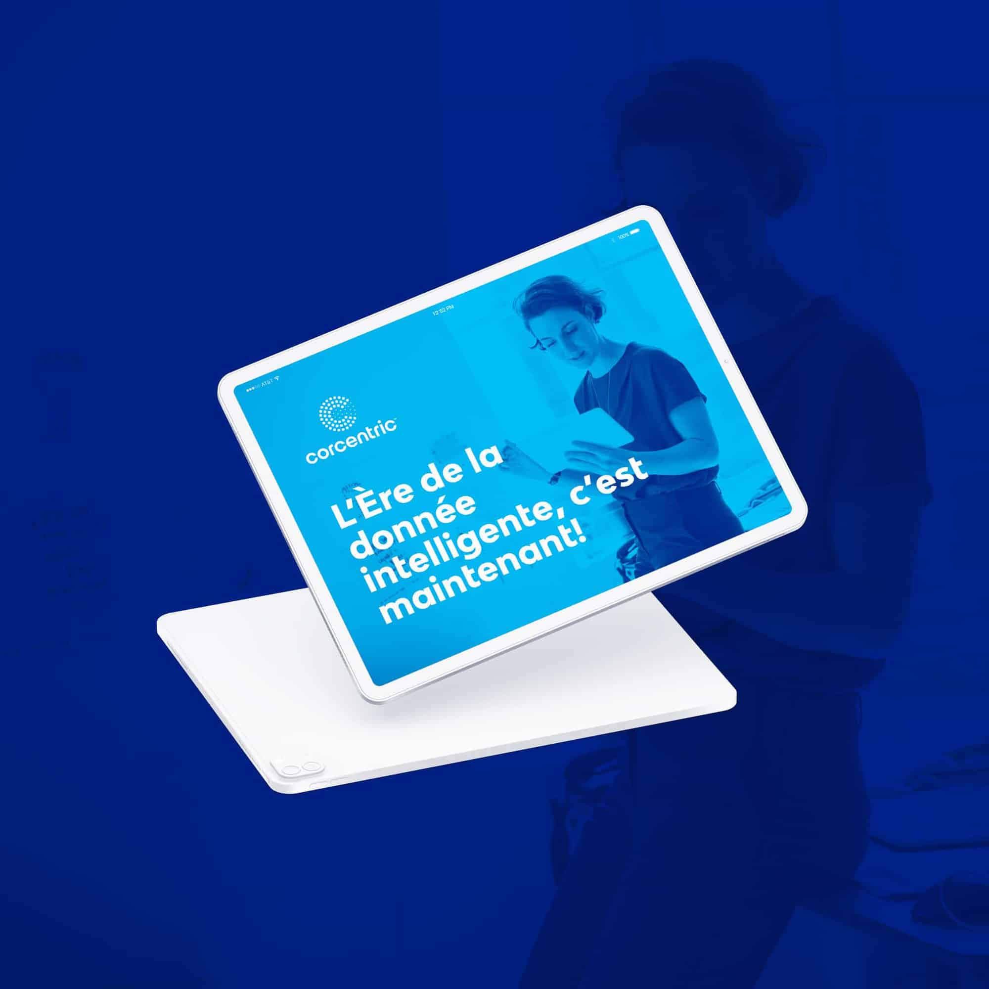 L’Ère de la donnée intelligente, c’est maintenant!