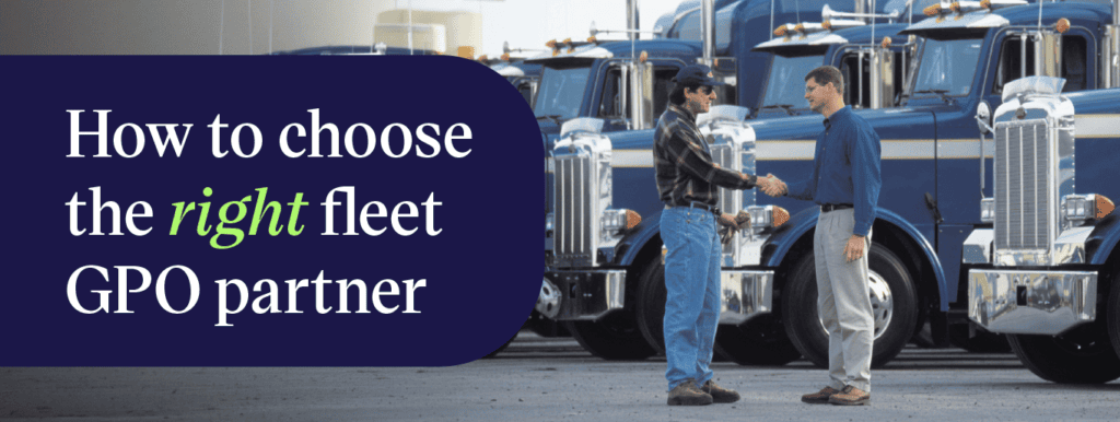 Beyond price: How to evaluate a Fleet Procurement GPO